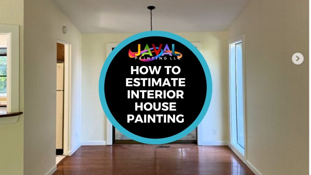How to Estimate Interior House Painting